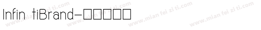 Infin tiBrand字体转换